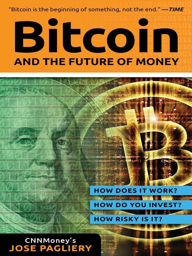 Bitcoin by Jose Pagliery - Read Online | Investing in cryptocurrency